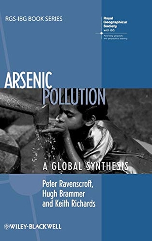 Ravenscroft, Peter / Brammer, Hugh et al. Arsenic Pollution. Wiley, 2009.