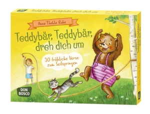 Ruhe, Anna Thekla. Teddybär, Teddybär, dreh dich um - 30 fröhliche Verse zum Seilspringen. Don Bosco Medien GmbH, 2017.