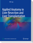 Applied Anatomy in Liver Resection and Liver Transplantation