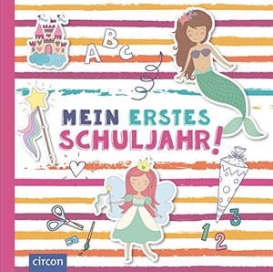 Giebichenstein, Cornelia. Mein erstes Schuljahr (Mädchen). Circon Verlag GmbH, 2020.