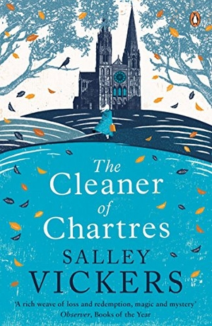 Vickers, Salley. The Cleaner of Chartres. Penguin, 2017.
