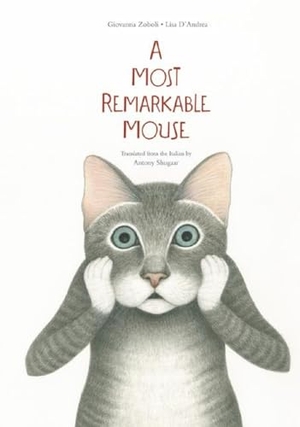 Zoboli, Giovanna. A Most Mysterious Mouse. Enchanted Lion Books, 2016.