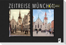 Zeitreise München