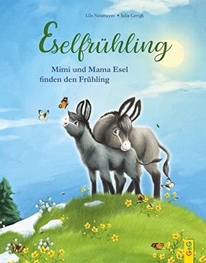 Neumayer, Lilo. Eselfrühling. G&G Verlagsges., 2021.