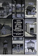 It's a Good Life, If You Don't Weaken