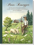 Durch das Jahr mit Peter Rosegger. Ein Hausbuch für die ganze Familie