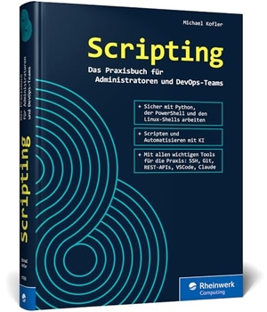 Kofler, Michael. Scripting - Das Praxisbuch für Administratoren und DevOps-Teams. Rheinwerk Verlag GmbH, 2026.