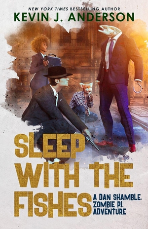 Anderson, Kevin J.. Sleep With the Fishes. WordFire Press LLC, 2026.