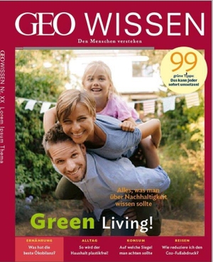 Schröder, Jens / Markus Wolff. GEO Wissen 73/2021 - Green Living - Den Menschen verstehen. Gruner + Jahr Geo-Mairs, 2021.