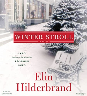 Hilderbrand, Elin. Winter Stroll. Hachette Audio, 2016.