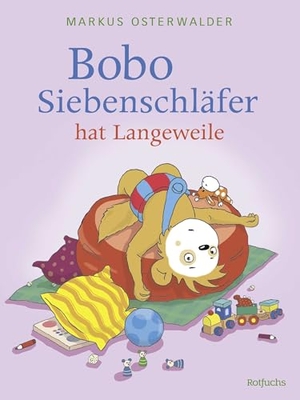 Härtling, Sophie. Bobo Siebenschläfer hat Langeweile - Vorlesegeschichten für Kinder ab 3 Jahren. rotfuchs, 2025.