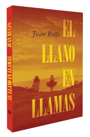 Rulfo, Juan. El Llano En Llamas (the Burning Plain, Spanish Edition) - Edición Conmemorativa 70 Aniversario 1953-2023 (70th Anniversary Commemorative Edition 1953-2023). Rm, 2023.