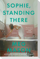 Sophie, Standing There