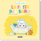La Fiesta del Baño / A Bath Time Party