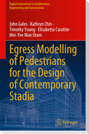 Egress Modelling of Pedestrians for the Design of Contemporary Stadia