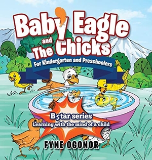 Ogonor, Fyne. Baby Eagle and The Chicks for Kindergarten and Preschoolers. Ronval International, LLC, 2019.