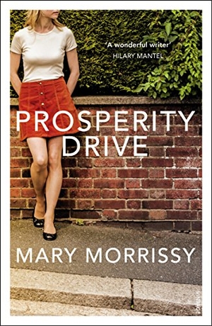 Morrissy, Mary. Prosperity Drive. Vintage Publishing, 2017.