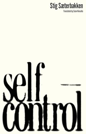 Sæterbakken, Stig. Self-Control. Ingram Publisher Services, 2026.