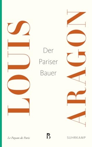 Aragon, Louis. Der Pariser Bauer. Suhrkamp Verlag, 2019.
