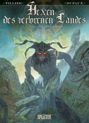 Dufaux, Jean. Hexen des verlorenen Landes. Band 2 - Inferno. Splitter Verlag, 2019.