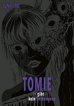 Ito, Junji. Tomie Deluxe - Es gibt kein Entkommen | Düsterer Horror-Manga vom Meister persönlich. Carlsen Verlag GmbH, 2022.