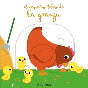 Choux, Nathalie. El pequeño libro de la granja. Editorial Planeta, S.A., 2014.