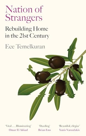 Temelkuran, Ece. Nation of Strangers - Rebuilding Home in the 21st Century. Canongate Books Ltd., 2026.