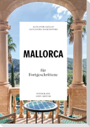 Mallorca für Fortgeschrittene