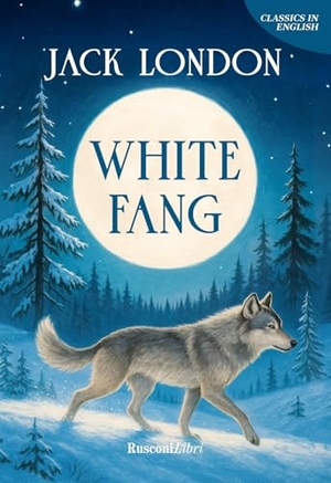 London, Jack. White Fang. Rusconi Libri, 2026.