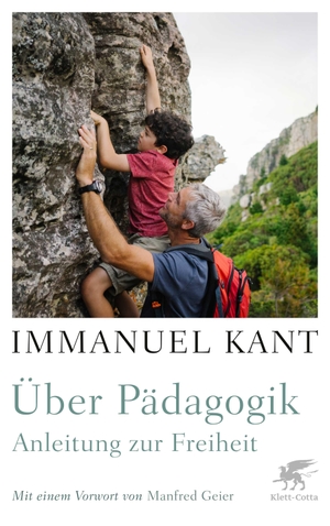 Kant, Immanuel. Über Pädagogik - Anleitung zur Freiheit. Klett-Cotta Verlag, 2024.