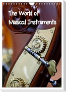 The World of Musical Instruments (Wall Calendar 2025 DIN A4 portrait), CALVENDO 12 Month Wall Calendar