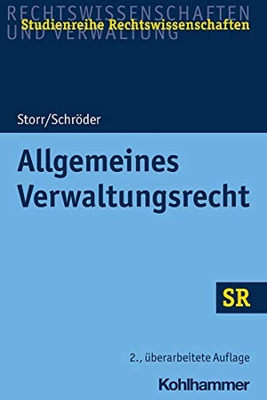 Storr, Stefan / Rainer Schröder. Allgemeines Verwaltungsrecht. Kohlhammer W., 2021.