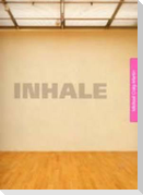 Michael Craig-Martin Inhale/Exhale