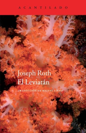 Roth, Joseph. El Leviatán. Acantilado, 2013.