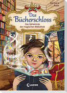 Das Bücherschloss (Band 1) - Das Geheimnis der magischen Bibliothek