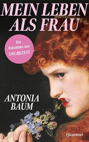 Baum, Antonia. Mein Leben als Frau. Pfaueninsel, 2026.