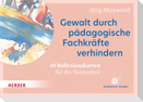 Gewalt durch pädagogische Fachkräfte verhindern