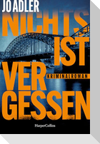 Nichts ist vergessen