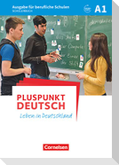 Pluspunkt Deutsch A1 - Ausgabe für berufliche Schulen - Schülerbuch