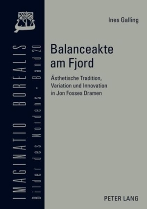 Galling, Ines. Balanceakte am Fjord - Ästhetische Tradition, Variation und Innovation in Jon Fosses Dramen. Peter Lang, 2010.