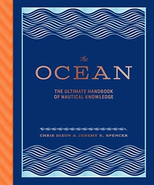Dixon, Chris / Jeremy K. Spencer. The Ocean. Abrams & Chronicle Books, 2021.