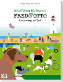 FRED & OTTO unterwegs auf Sylt