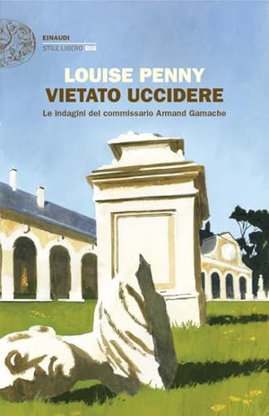 Penny, Louise. Vietato uccidere. Le indagini del commissario Armand Gamache. Einaudi, 2025.