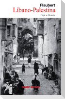 Líbano-Palestina : viaje a Oriente