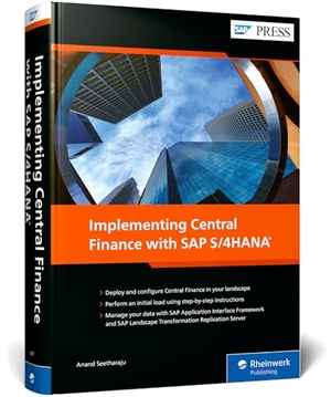 Seetharaju, Anand. Implementing Central Finance with SAP S/4HANA. Rheinwerk Verlag GmbH, 2025.