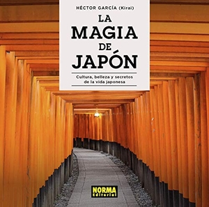 García, Héctor. La magia de Japón. Norma Editorial, S.A., 2020.