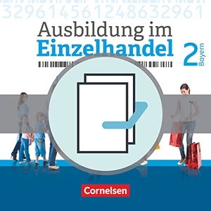 Fritz, Christian / Hillebrand, Markus et al. Ausbildung im Einzelhandel 2. Ausbildungsjahr - Bayern - Fachkunde und Arbeitsbuch - 451555-0 und 451560-4 im Paket. Cornelsen Verlag GmbH, 2018.