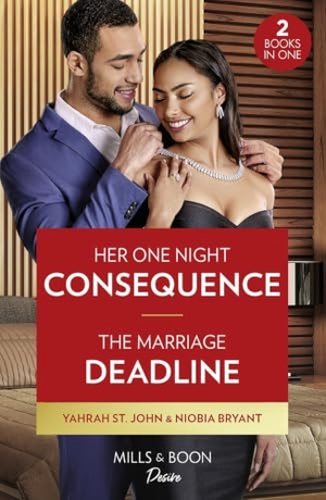 St. John, Yahrah / Niobia Bryant. Her One Night Consequence / The Marriage Deadline - 2 Books in 1. HarperCollins, 2023.