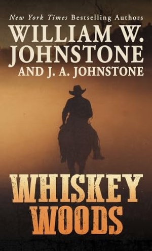 Johnstone, William W / J A Johnstone. Whiskey Woods. Thorndike Press, a Cengage Group, 2026.