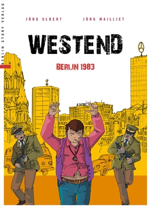 Ulbert, Jörg. Westend - Berlin 1983. BerlinStory Verlag GmbH, 2016.